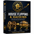 House Flipping & FHA House Hacking Mastery
